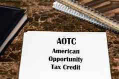 金融概念美国机会税信贷aotc