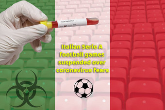 意大利足球系列游戏暂停冠状病毒科维德世界爆发概念