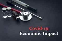 科维德冠状病毒经济影响文本听诊器医疗拭子瓶黑色的背景