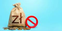 波兰的兹罗提钱袋红色的禁止标志货币限制冻结银行账户没收存款终止项目监控可疑的钱流