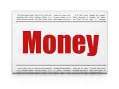 金融概念报纸标题钱