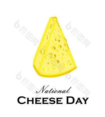 国家奶酪一天一块奶酪白色背景问候卡海报黄色的产品乳制品