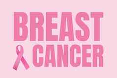乳房癌症文本粉红色的丝带