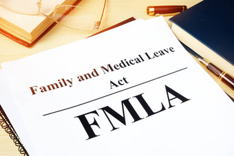 FMLA家庭医疗离开行为桌子上