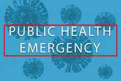 概念公共健康紧急由于冠状病毒科维德流感大流行爆发