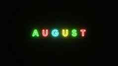 8月文本霓虹灯光色彩斑斓的黑色的背景插图呈现霓虹灯象征8月