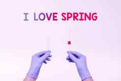 文本标题展示爱春天概念意义告诉强大的感情季节研究科学家展示医学研究预防测量