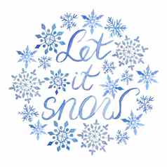 轮圆框架雪短语刻字蓝色的雪花水彩手画插图圣诞节一年卡片邀请设计电蓝色的雪霜柔和的冷天气背景