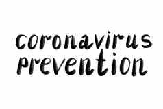 冠状病毒预防手写文本刻字孤立的白色coronovirus科维德概念
