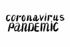 冠状病毒流感大流行手写文本刻字孤立的白色coronovirus科维德概念