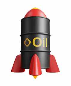 原油石油价格概念设计石油桶火箭孤立的白色背景渲染