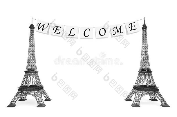 法国旅游理念。埃菲尔铁塔牵引绳上的欢迎标志