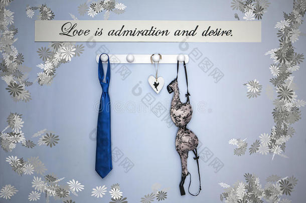 蓝领带和胸罩挂在墙上的白色木衣架上，墙上贴着浪漫的标语：爱是