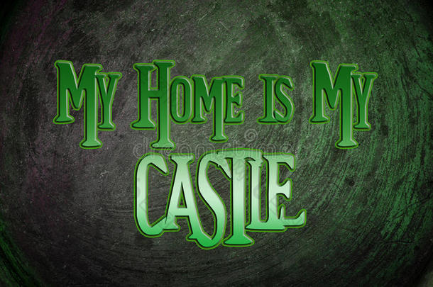 我的家就是我的城堡概念