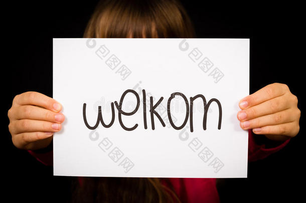 孩子拿着荷兰语的<strong>牌子</strong>-欢迎