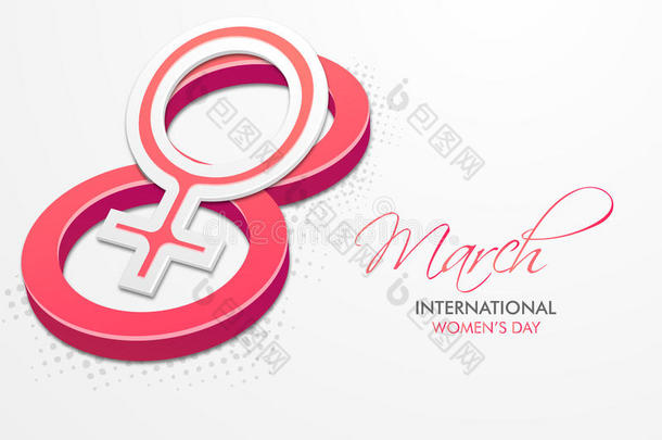 <strong>国际妇女节</strong>庆祝活动的3D数字8。