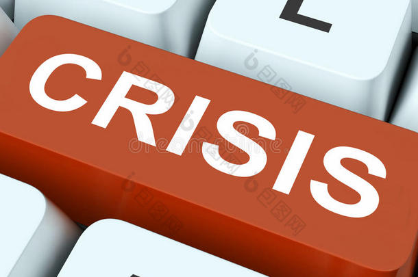 危机关键意味着灾难或局势