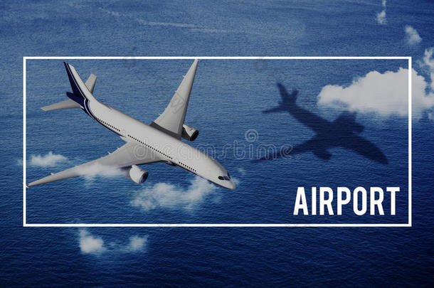 机场航空运输旅行旅行飞行旅行概念