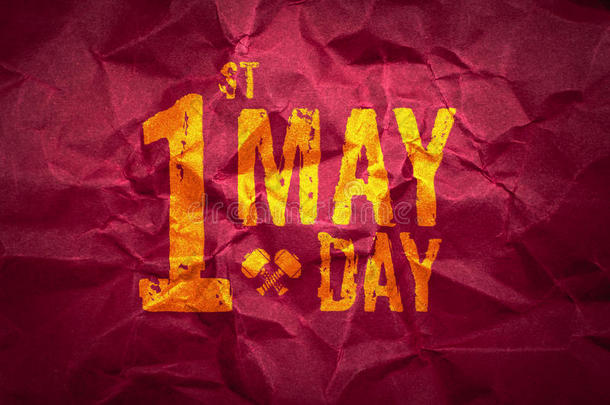 五月一日（国际劳动节）关于红色皱折纸的纹理，节日的概念