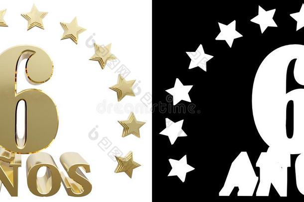 金数字六和年字，装饰星星。 翻译自西班牙语。 三维插图