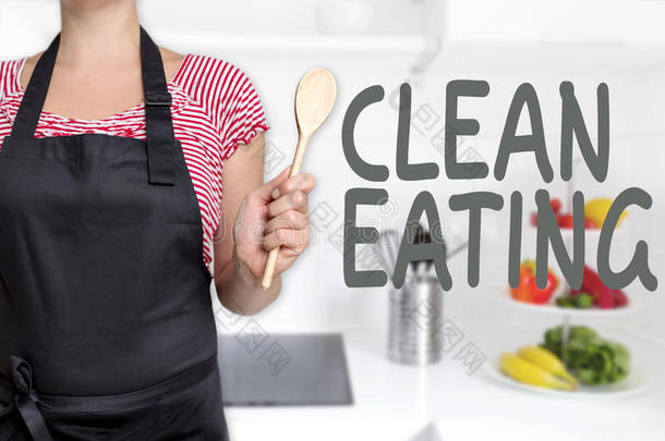 清洁饮食概念由厨房厨师展示