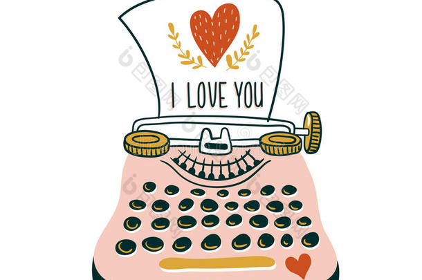 用打字机和心脏手绘矢量卡。 斯堪的纳维亚风格插图，情人节`爱设计。