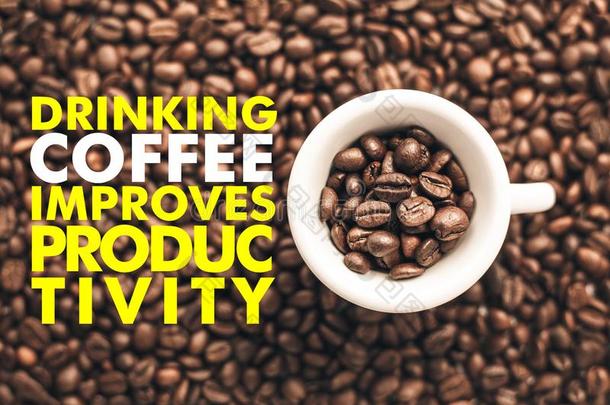 咖啡杯背景与信息`喝咖啡提高生产力`