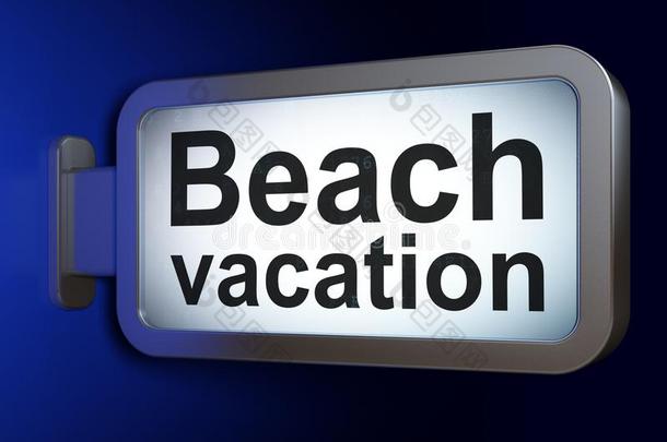 假期观念:海滩假期向广告牌背景