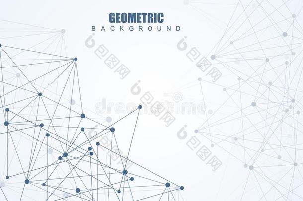 几何学的抽象的背景和连接的线条和点.斯特鲁