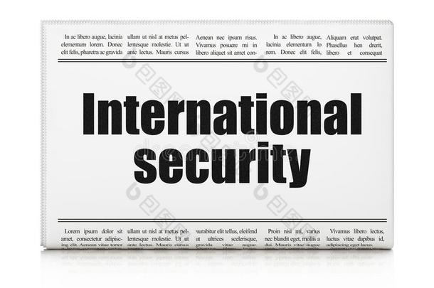 隐私观念:报纸<strong>大字</strong>标题国际的安全