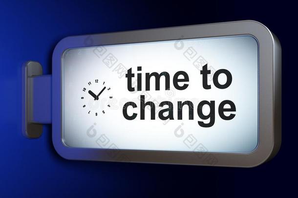 时间观念:时间向改变和钟向广告牌背景