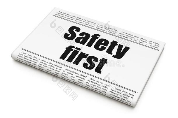 安全观念:报纸大字标题安全第一
