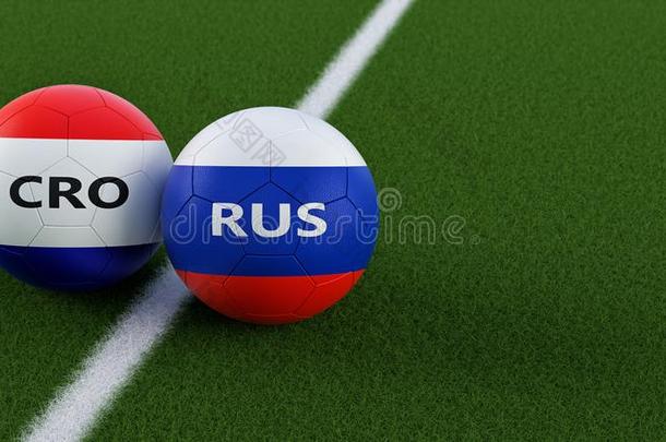 克罗地亚versus对.俄罗斯帝国足球比赛-足球杂乱采用克罗地亚和RussianFederation俄罗斯联邦