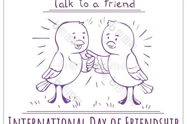 国际的一天关于友情鸟说话心不在焉地乱写乱画招呼卡片
