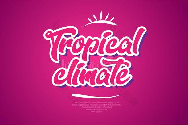 热带的气候单词文本凸版印刷术粉红色的设计偶像