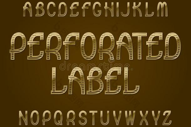 穿孔于标签<strong>字体</strong>.<strong>金色</strong>的<strong>字体</strong>.隔离的英语字母表