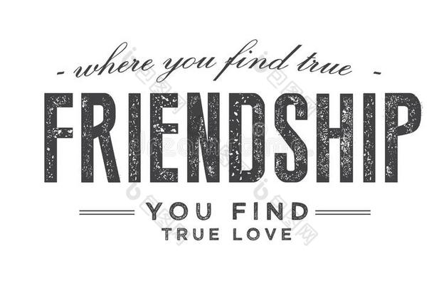 哪里你发现真正的友情,你发现真正的爱