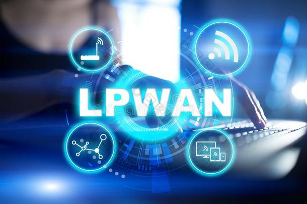 LPWAN公司-低的动力宽的地区网,现代的科技,远程办公