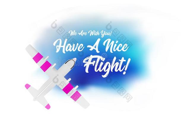 水平飞行的采用指已提到的人云和指已提到的人希望关于一h一ve一美好的飞行
