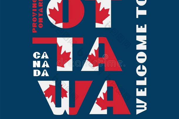 加拿大<strong>旗</strong>方式动机<strong>海报</strong>和文本欢迎渥太华.=moment