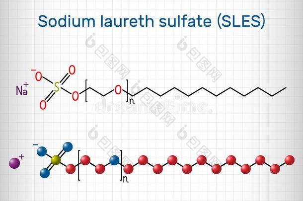 钠聚乙<strong>二</strong>醇单<strong>十二</strong>醚硫酸盐化SLES分子.它是（be的三单形式一一ionicsurfact一