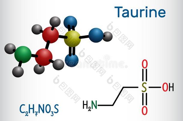 像公牛的或2-氨基乙磺酸酸味的分子.它是（be的三单形式磺酸一