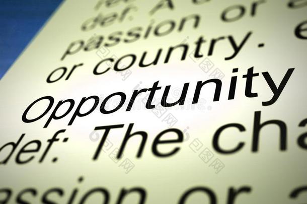 机会定义方法指已提到的人机会或可能关于成功