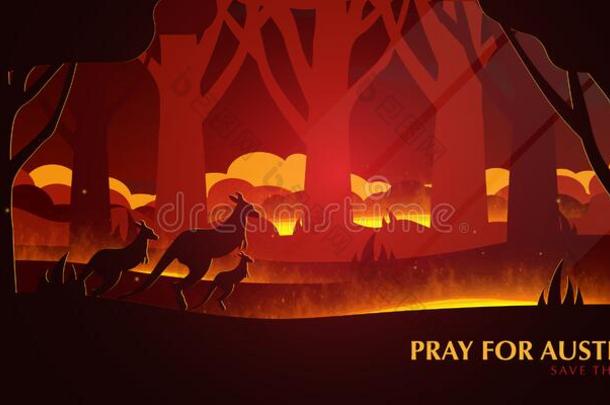 澳大利亚森林火背景和袋鼠.祈祷为澳大利亚