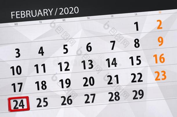 日历计划者为指已提到的人月二月2020,最后期限一天,24,