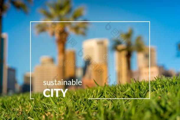 可持续的城市海报设计和绿色的草和摩天大楼
