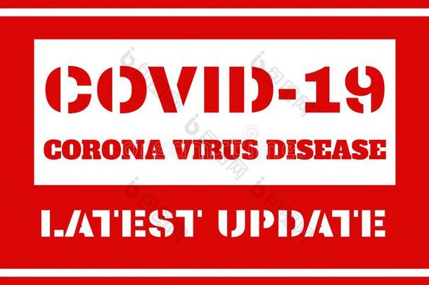 科维德-19日冕病毒疾病最新事物更新说明向红色的