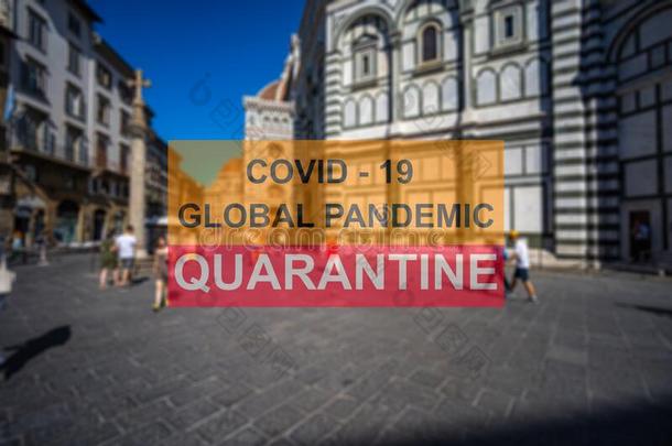 科维德-19全球的冒险的大流行的检疫期采用弗洛伦斯,意大利