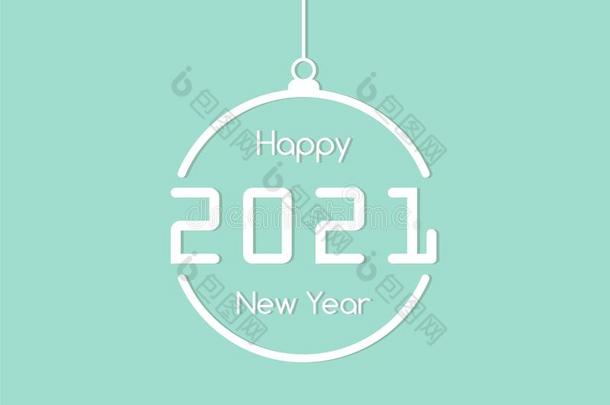 幸福的新的年2021祝愿&问候,幸福的新的年2021