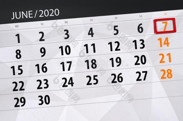 日历计划者为指已提到的人月六月2020,最后期限一天,7,圣达